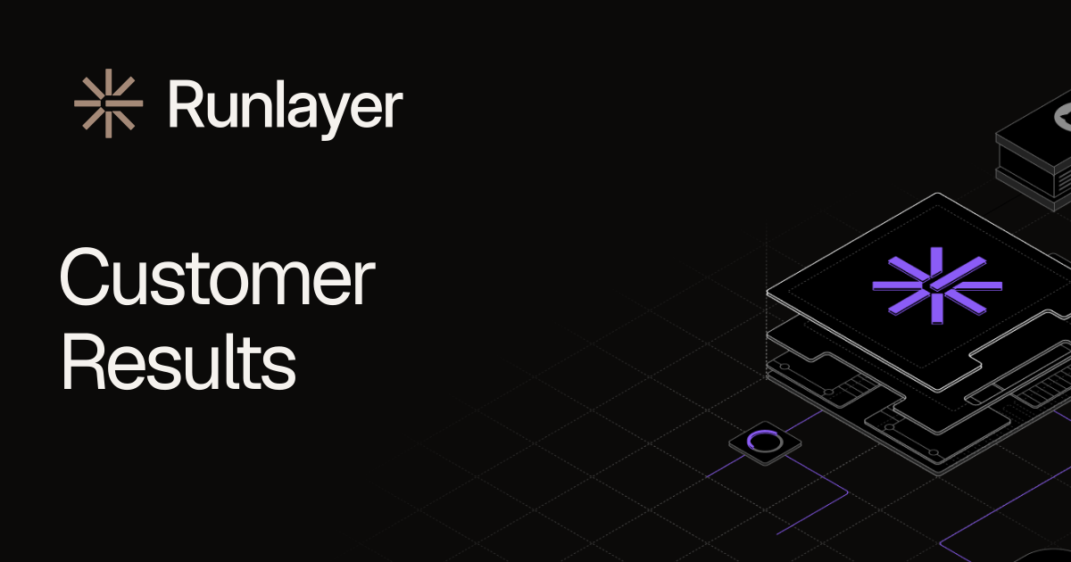 Customer Results | Runlayer